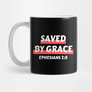 Saved by Grace | Christian Saying Mug